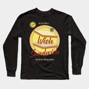 Wish Sandwich Long Sleeve T-Shirt